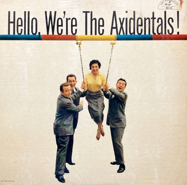 The Axidentals - Hello, We're The Axidentals! (LP, Album, Mono)