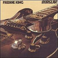 Freddie King - Burglar (LP, Album)