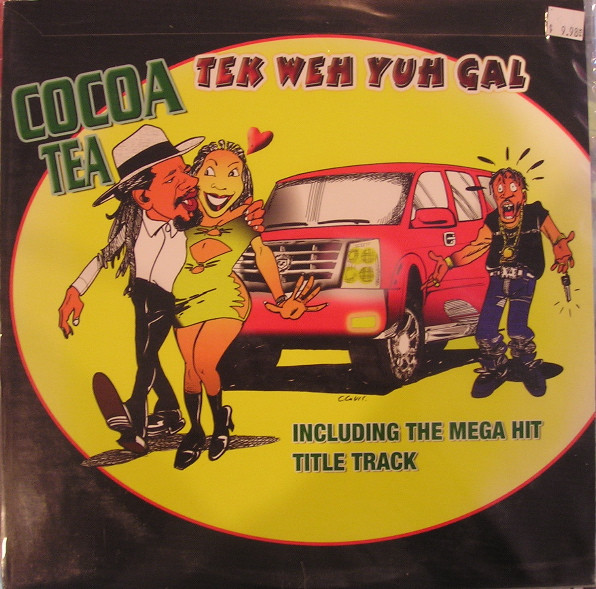 Cocoa Tea - Tek Weh Yuh Gal (LP, Album)