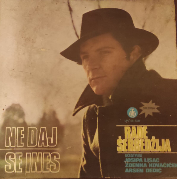 Rade Šerbedžija - Ne Daj Se Ines (LP, Album)