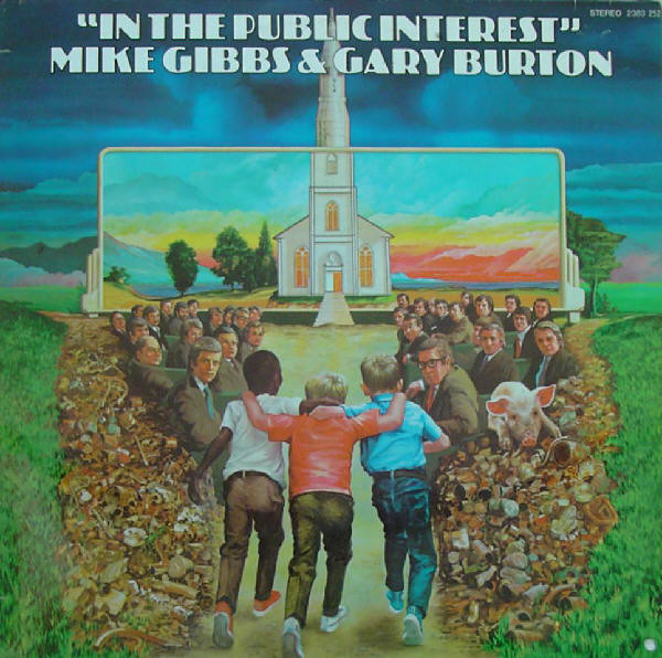 Mike Gibbs* & Gary Burton - In The Public Interest (LP, Album)