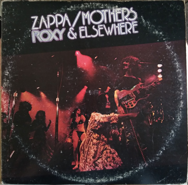 Zappa* / Mothers* - Roxy & Elsewhere (2xLP, Album)