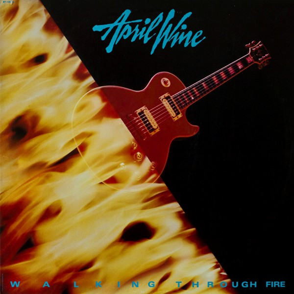 April Wine - Walking Through Fire (LP, Album)
