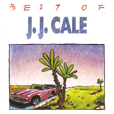 J.J. Cale - Best Of J.J. Cale (CD, Comp)