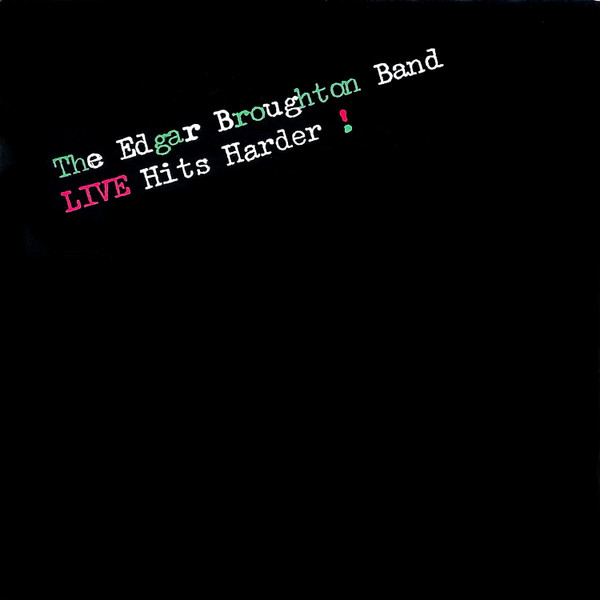 The Edgar Broughton Band - Live Hits Harder! (LP, Album)