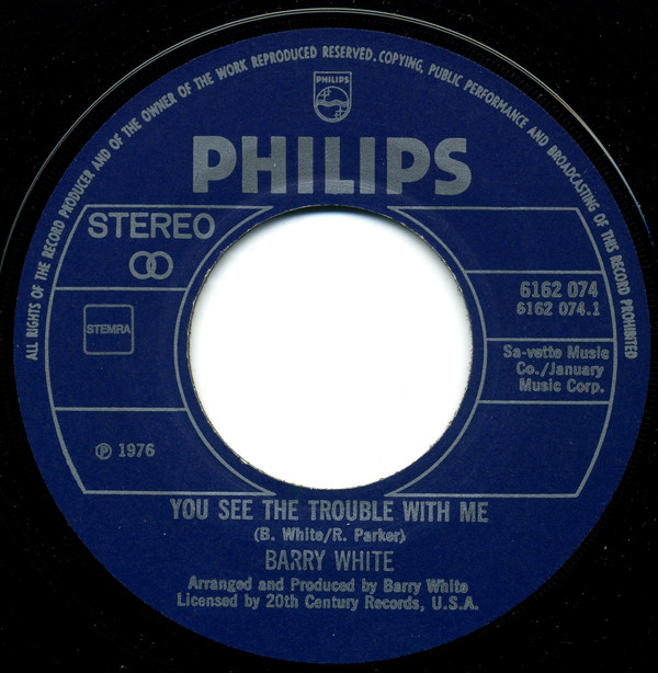 Barry White - You See The Trouble With Me (7