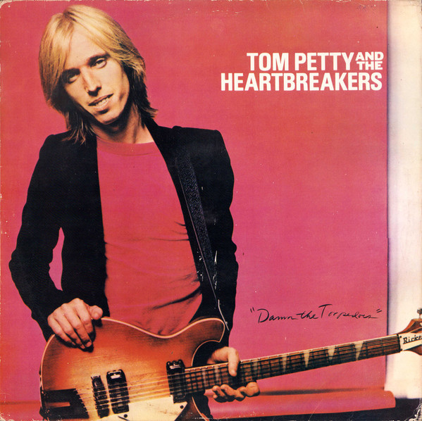 Tom Petty And The Heartbreakers - Damn The Torpedoes (LP, Album)