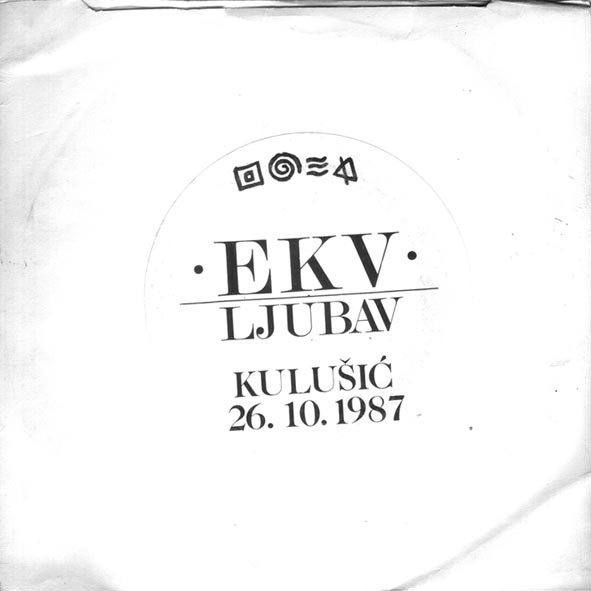 EKV* - Ljubav - Kulušić 26.10.1987 (7