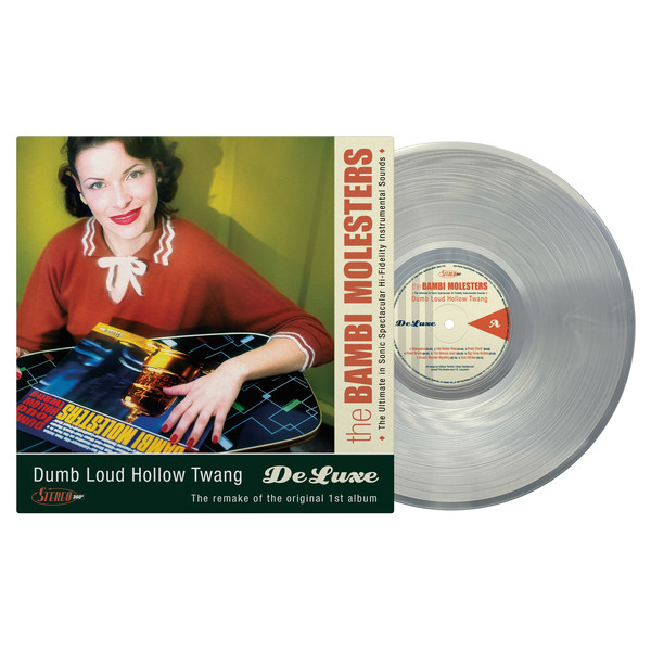 The Bambi Molesters - Dumb Loud Hollow Twang De Luxe (LP, Album, RE, tra)