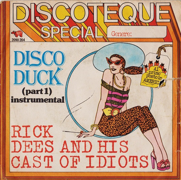 Rick Dees And His Cast Of Idiots* - Disco Duck (Part 1) (7