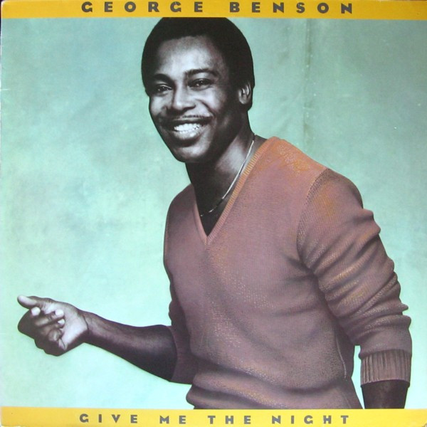 George Benson - Give Me The Night (LP, Album)