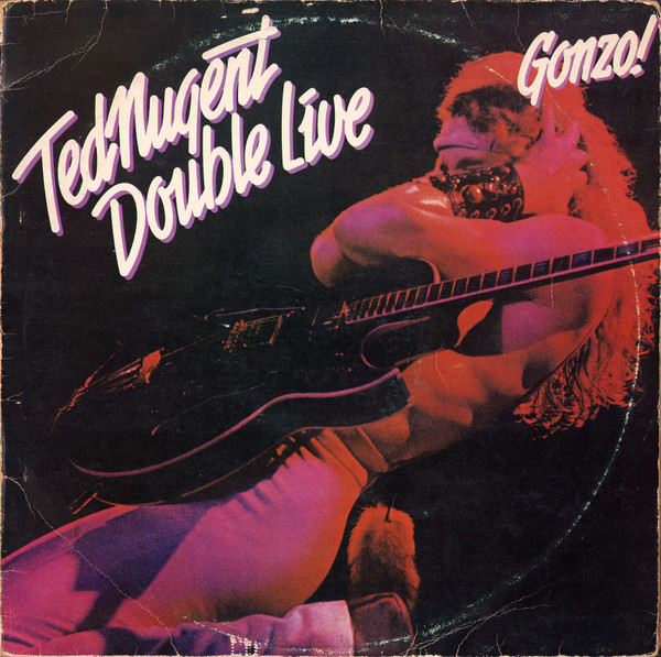 Ted Nugent - Double Live Gonzo! (2xLP, Album, Yel)