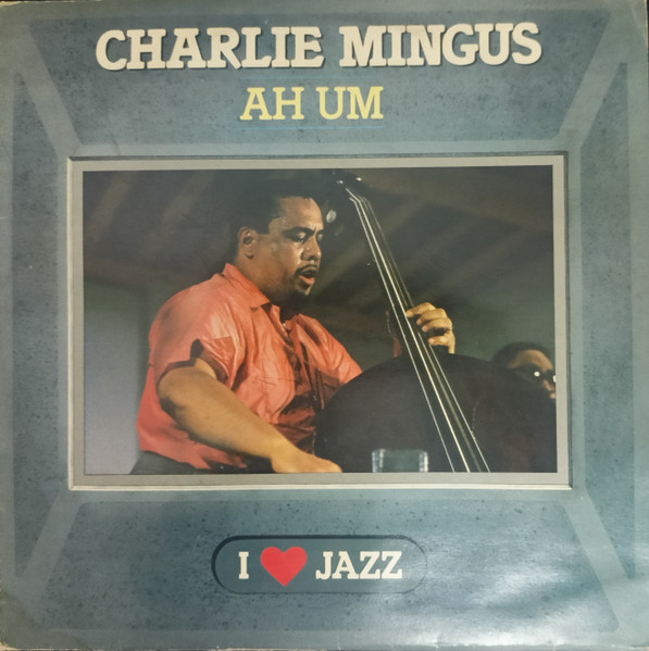 Charlie Mingus* - Ah Um (LP, Album, RE)