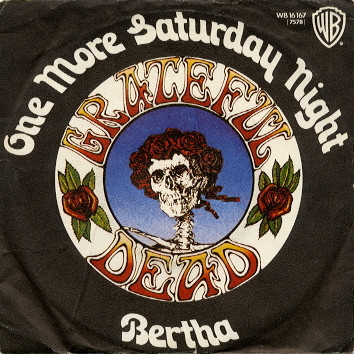 The Grateful Dead - One More Saturday Night (7