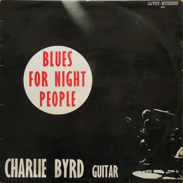 Charlie Byrd - Blues For Night People (LP, Album, RE)