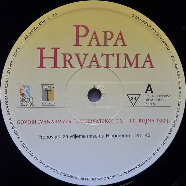 Papa Ivan Pavao II.* - Papa Hrvatima - Govori Ivana Pavla II. U Posjetu Hrvatskoj 10. - 11. Rujna 1994. (LP)