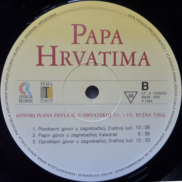 Papa Ivan Pavao II.* - Papa Hrvatima - Govori Ivana Pavla II. U Posjetu Hrvatskoj 10. - 11. Rujna 1994. (LP)
