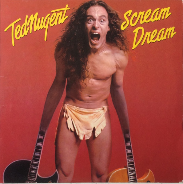 Ted Nugent - Scream Dream (LP, Album)