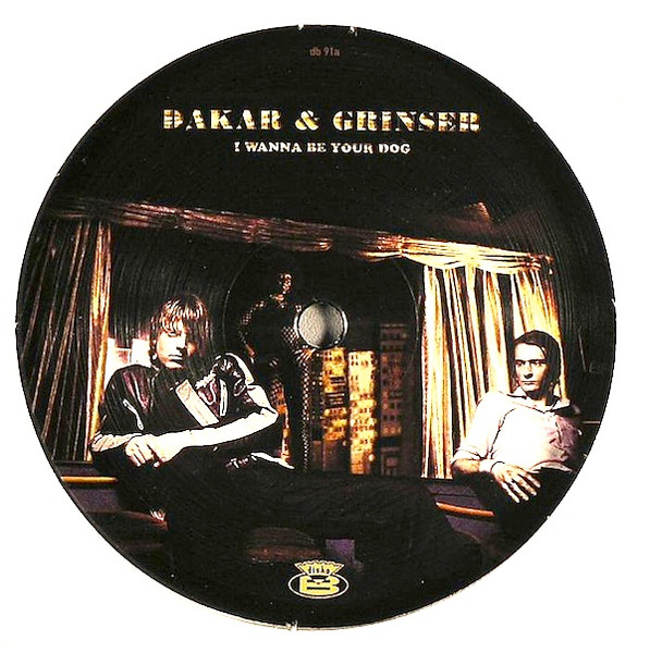 Dakar & Grinser - I Wanna Be Your Dog (12