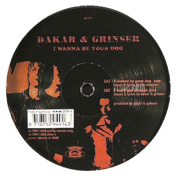 Dakar & Grinser - I Wanna Be Your Dog (12