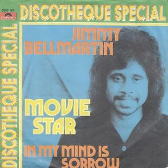 Jimmy Bellmartin - Movie Star / In My Mind Is Sorrow (7