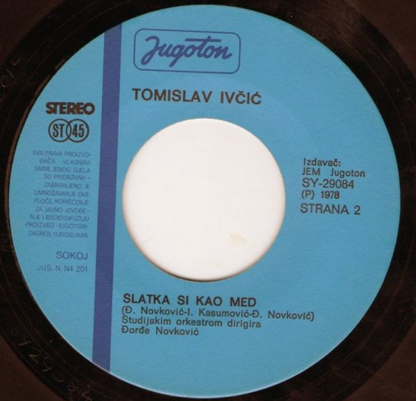 Tomislav IvÄiÄ‡ - NajljepÅ¡a Si / Slatka Si Kao Med (7