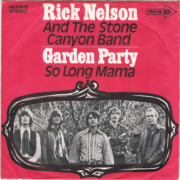 Rick Nelson & The Stone Canyon Band - Garden Party (7