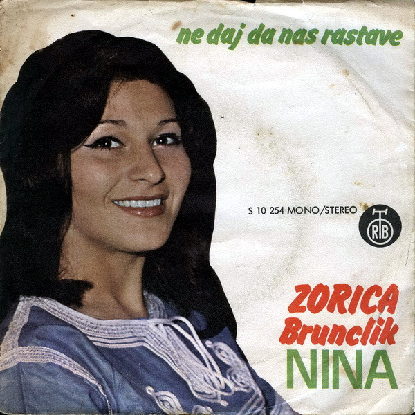 Zorica Brunclik Nina* - Ne Daj Da Nas Rastave (7