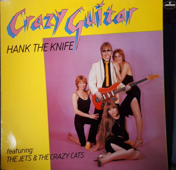 Hank The Knife Featuring The Jets* & The Crazy Cats* - Crazy Guitar (LP, Album)