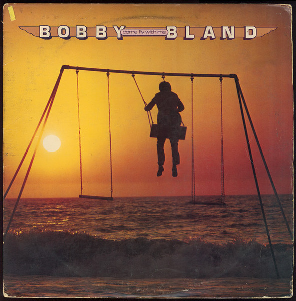 Bobby Bland - Come Fly With Me (LP, Album)
