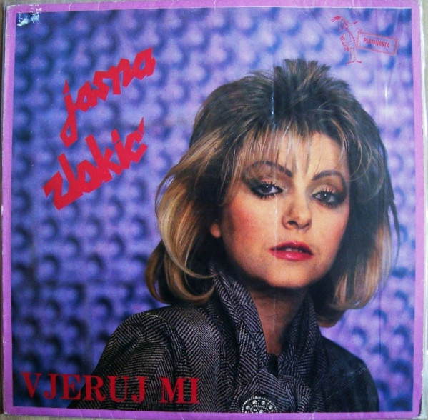 Jasna Zlokić - Vjeruj Mi (LP, Album)