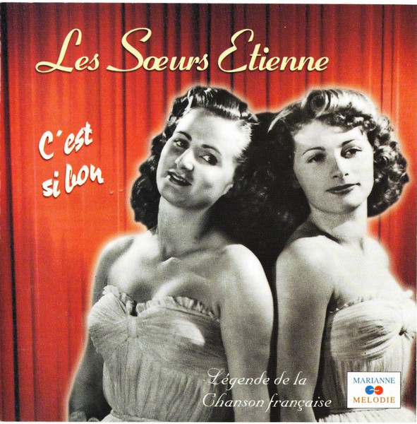 Les Sœurs Étienne - C'est Si Bon (20 Succès Inoubliables) (CD, Comp)