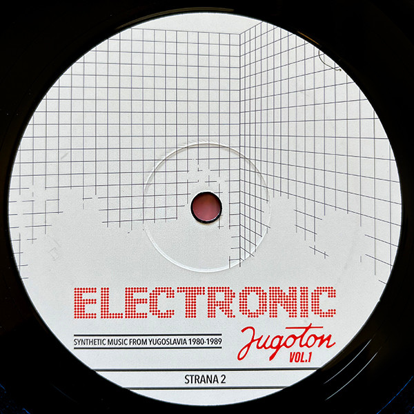 Various - Electronic Jugoton - Synthetic Music From Yugoslavia 1980-1989 Vol. 1 (2xLP, Comp)