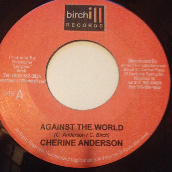 Cherine Anderson / Alborosie & Nickie Burt* - Against The World / I Don't Want To Let U Go (7