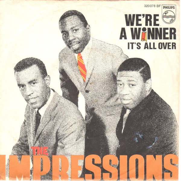 The Impressions - We're A Winner / It's All Over (7