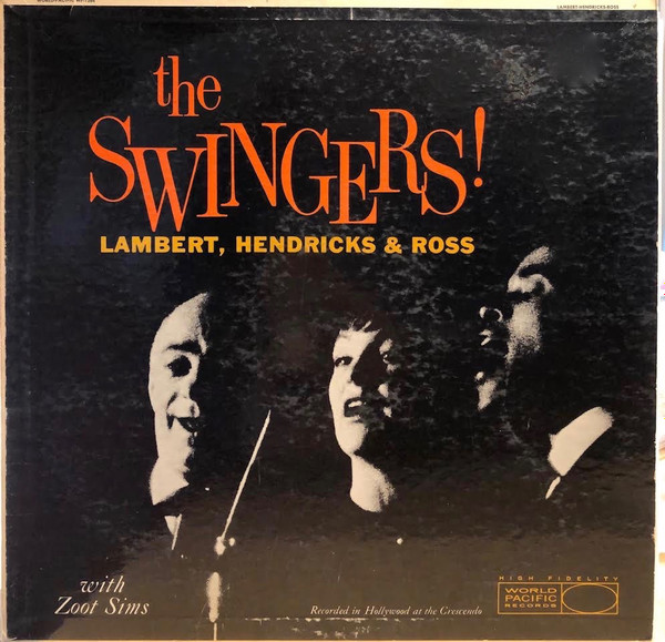 Lambert, Hendricks & Ross With Zoot Sims - The Swingers! (LP, Album, Mono)
