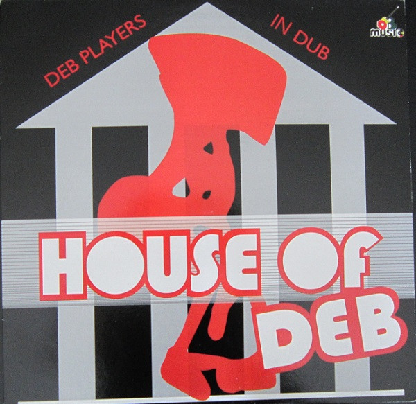 DEB Music Players* - House Of Deb (LP, RE)