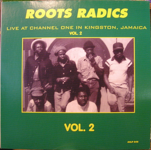 Roots Radics* - Live At Channel One In Kingston, Jamaica Vol. 2 (LP, Album)