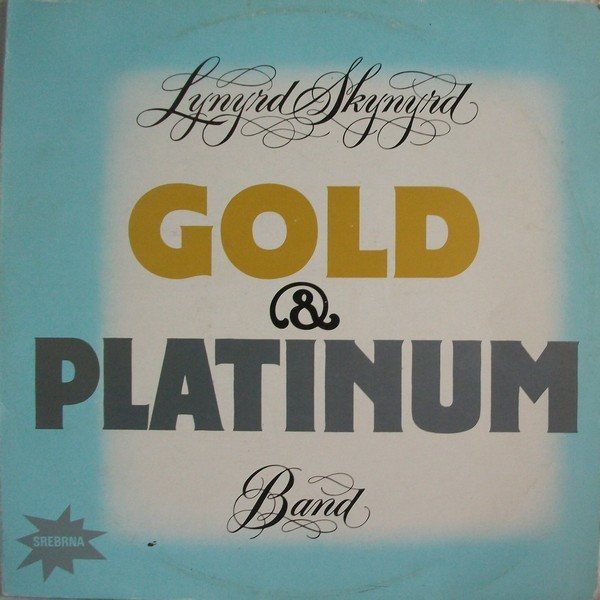 Lynyrd Skynyrd Band* - Gold & Platinum (2xLP, Comp)