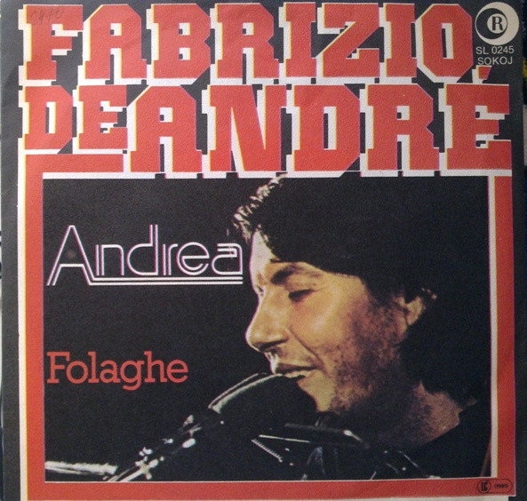 Fabrizio De Andrè* - Andrea / Folaghe (7