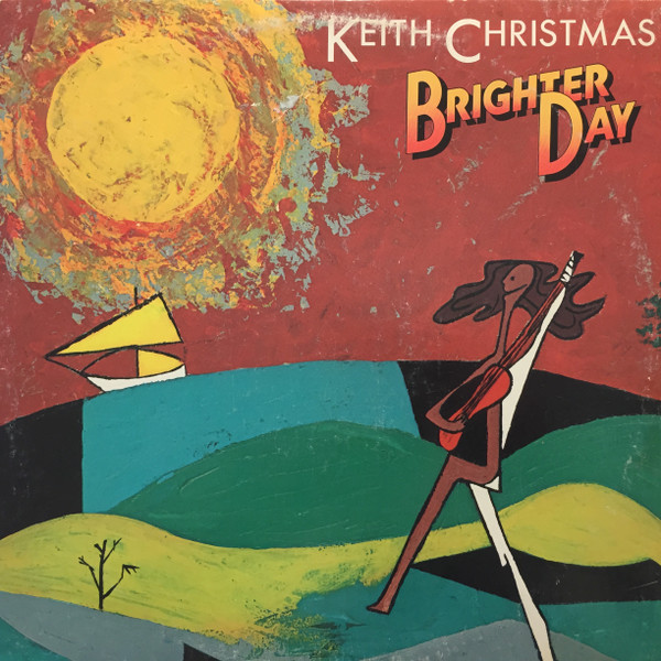 Keith Christmas - Brighter Day (LP, Album)