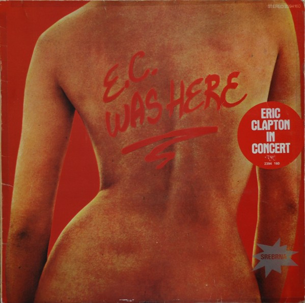 Eric Clapton - E.C. Was Here (LP, Album, RP)