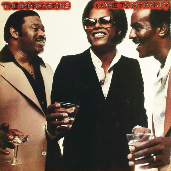 The Impressions - Come To My Party (LP, Album)