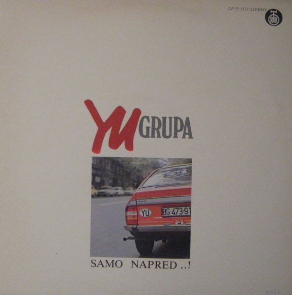 YU Grupa - Samo Napred ..! (LP, Album, Yel)