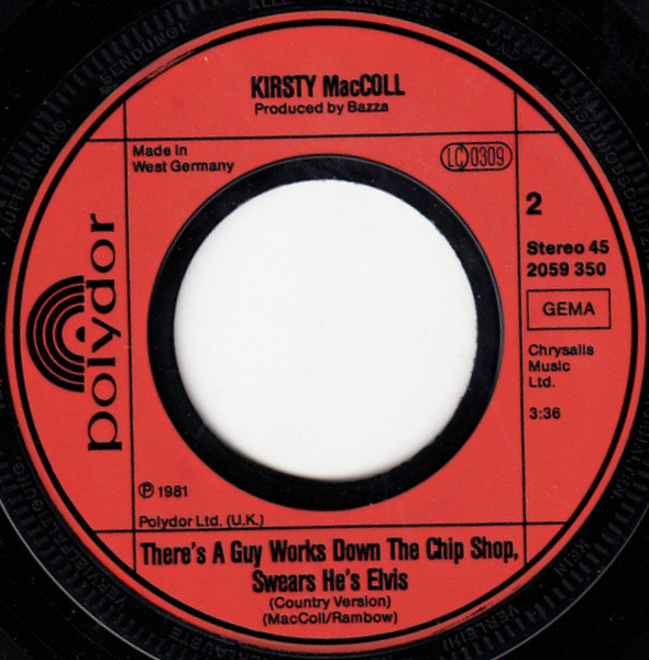 Kirsty MacColl - There's A Guy Works Down The Chip Shop Swears He's Elvis (7