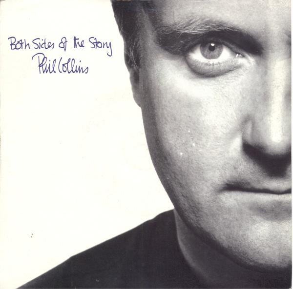 Phil Collins - Both Sides Of The Story (7