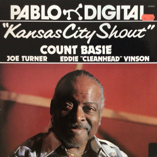 Count Basie, Joe Turner*, Eddie 