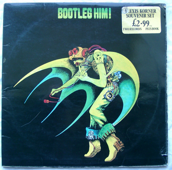 Alexis Korner - Bootleg Him! (2xLP, Comp)