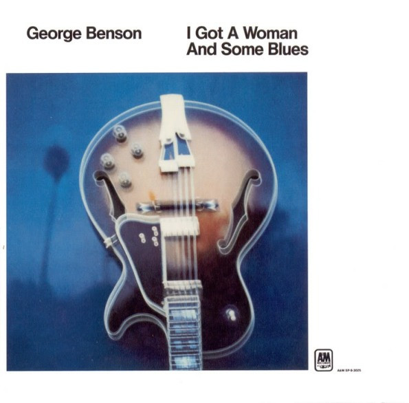 George Benson - I Got A Woman And Some Blues (LP, Album, RE)