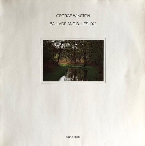 George Winston - Ballads And Blues 1972 (LP, Album, RE)